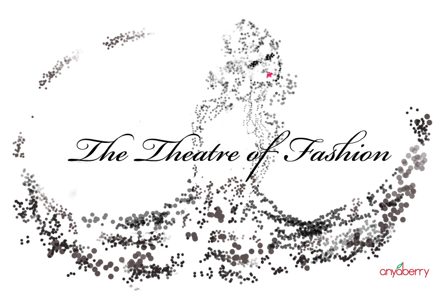 The Theater of Fashion